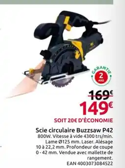 Mr Bricolage Scie circulaire Buzzsaw P42 offre