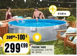 La Foir'Fouille Piscine tanx offre