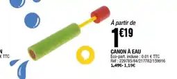 La Foir'Fouille Canon à eau offre