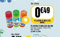 La Foir'Fouille Flacon à bulles offre