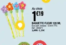 La Foir'Fouille Baguette fleur offre