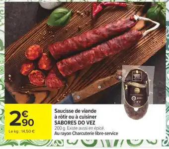 SABORES DO VEZ Saucisse de viande à rôtir ou à cuisiner