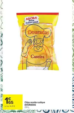 Carrefour DOURADAS Chips recette rustique offre