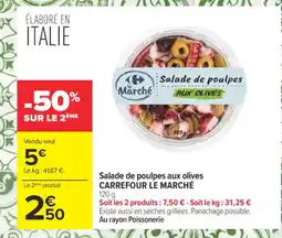 Carrefour CARREFOUR LE MARCHÉ Salade de poulpes aux olives offre
