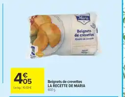 Carrefour LA RECETTE DE MARIA Beignets de crevettes offre