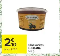 Carrefour LUSITANA Olives noires offre