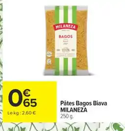 Carrefour MILANEZA Pâtes Bagos Biava offre