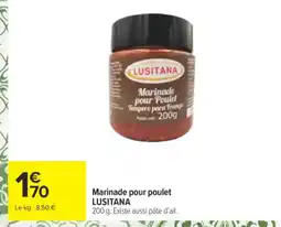Carrefour LUSITANA Marinade pour poulet offre