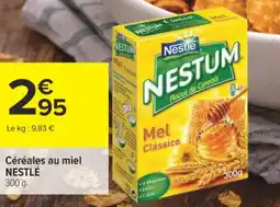 Carrefour NESTLÉ Céréales au miel offre
