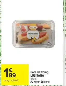 Carrefour LUSITANA Pâte de Coing offre