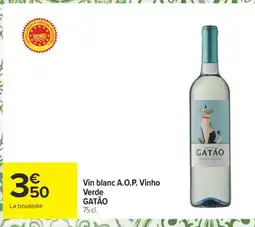 Carrefour GATÃO Vin blanc A.O.P. Vinho Verde offre