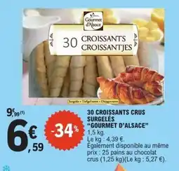 E.Leclerc GOURMET D'ALSACE 30 croissants crus surgelés offre