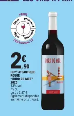 E.Leclerc BORD DE MER 2025 Igp atlantique rouge offre