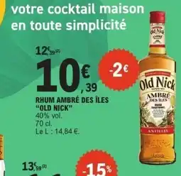 E.Leclerc OLD NICK Rhum ambré des îles offre