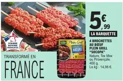 E.Leclerc SOCOPA 4 brochettes au bœuf plein grill offre