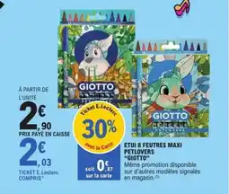 E.Leclerc GIOTTO Etui 8 feutres maxi petlovers offre