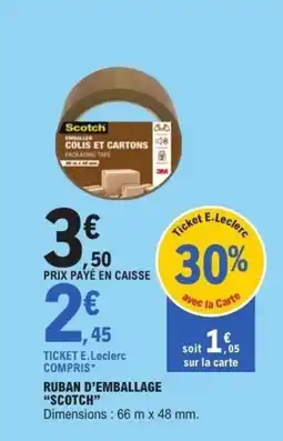 E.Leclerc SCOTH Ruban d'emballage offre