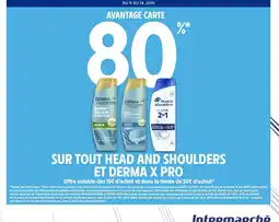Intermarché Express Sur tout head and shoulders et derma x pro offre