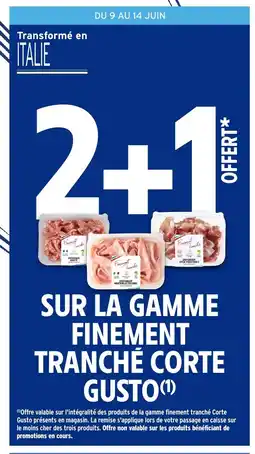Intermarché Express Sur la gamme finement tranché corte gusto offre