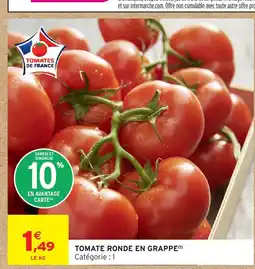 Intermarché Express Tomate ronde en grappe offre