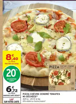 Intermarché Express Pizza chèvre cendré tomates mi-séchées offre