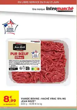 Intermarché Express JEAN ROZÉ Viande bovine: haché vrac 15% mg offre