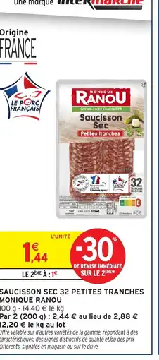 Intermarché Express MONIQUE RANOU Saucisson sec 32 petites tranches offre