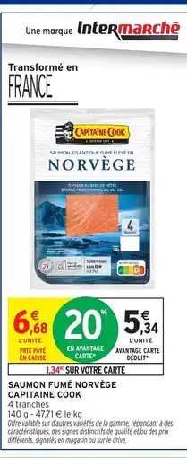 Intermarché Express CAPITAINE COOK Saumon atlantique fumé élevé en offre