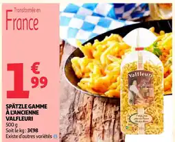 Auchan Valfleuri spätzle gamme à l'ancienne offre