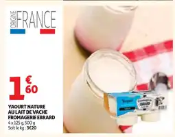 Auchan Fromagerie ebrard yaourt nature au lait de vache offre