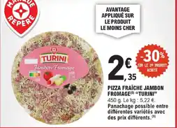 E.Leclerc Turini pizza fraîche jambon fromage offre