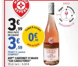 E.Leclerc Les caractères aop cabernet d'anjou offre