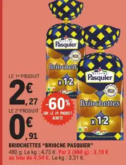 E.Leclerc Brioche pasquier briochettes offre