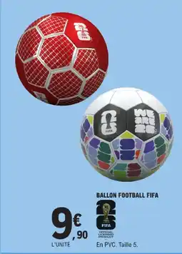 E.Leclerc Fifa ballon football fifa offre