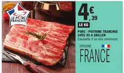 E.Leclerc Poitrine tranchée avec os à griller offre
