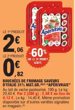 E.Leclerc Apérivrais bouchées de fromage saveurs d'italie 31% mat.gr offre