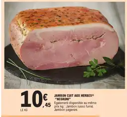 E.Leclerc Negroni jambon cuit aux herbes offre