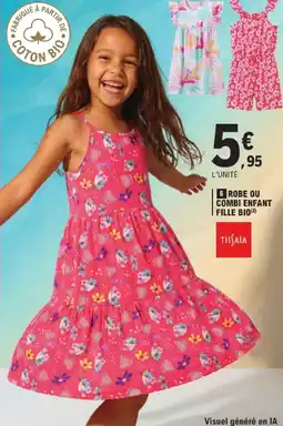 E.Leclerc Tissaia robe ou combi enfant fille bio offre
