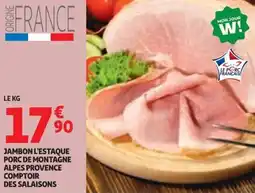 Auchan Jambon l'estaque porc de montagne alpes provence comptoir des salaisons offre