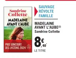 E.Leclerc Madelaine avant l'aube offre