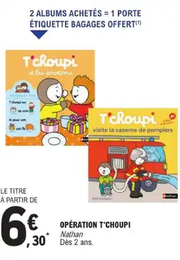 E.Leclerc Nathan opération t'choupi offre