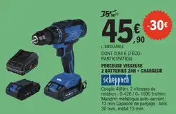 E.Leclerc Scheppach perceuse visseuse 2 batteries 2ah + chargeur offre