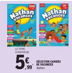 E.Leclerc Nathan sélection cahier de vacances offre