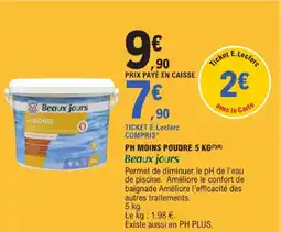 E.Leclerc Beaux jours ph moins poudre offre