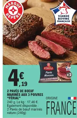 E.Leclerc Ferial pavés de boeuf marinés aux 3 poivres offre
