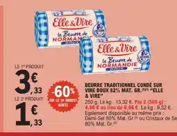 E.Leclerc Elle&vire beurre traditionnel condé sur vire doux 82% mat.gr offre