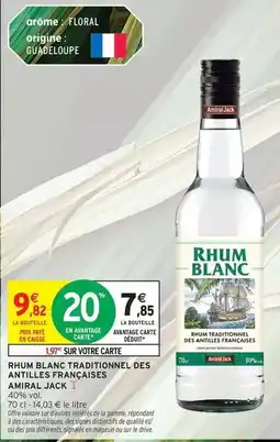 Intermarché Express Signal - rhum blanc traditionnel des antilles francaises offre