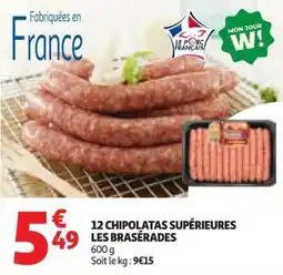 Auchan 12 chipolatas supérieures les braserades offre