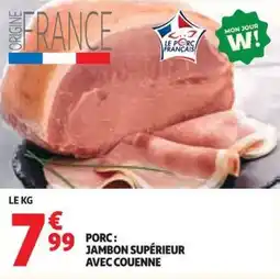 Auchan Porc jambon supérieur avec couenne offre