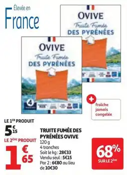 Auchan Truite fumée des pyrénées ovive offre